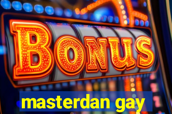 masterdan gay